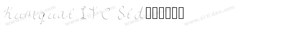 Kumquat ITC Std字体转换